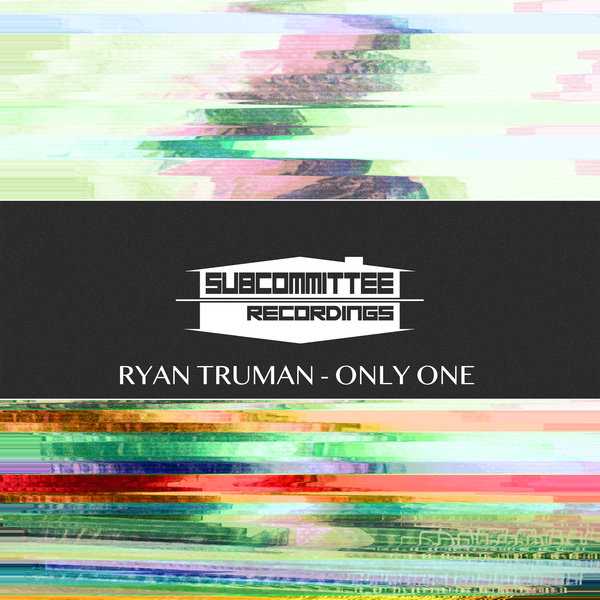 Ryan Truman - Only One [SUB102]